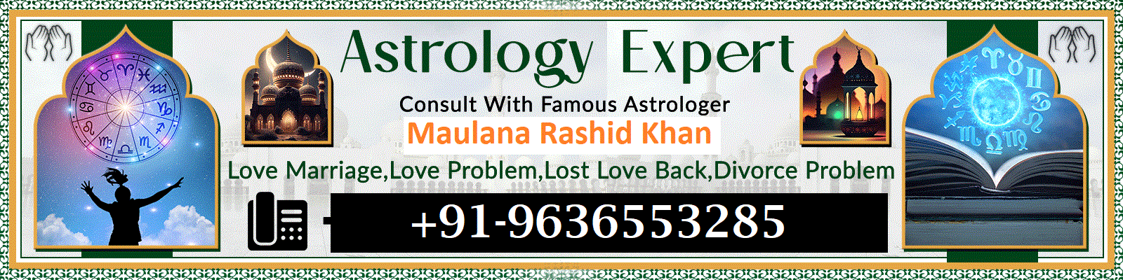 Astrologer Maulana Rashid Khan +91-9636553285